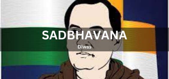 Sadbhavana Diwas [सद्भावना दिवस]